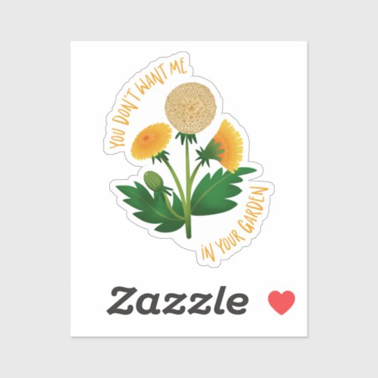 Sticker You Don't Want Me In Your Garden (Vel)