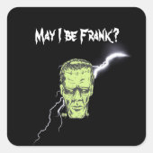 Stickers, mag ik eerlijk zijn, Frankenstein Vierkante Sticker (Voorkant)