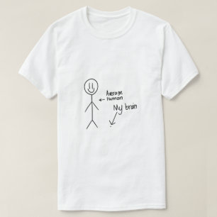Stickman Gemiddelde hersengrootte T-shirt