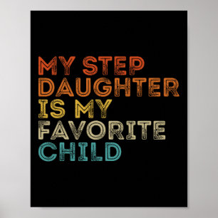 Stiefdochter is mijn favoriete kind Funny Family R Poster