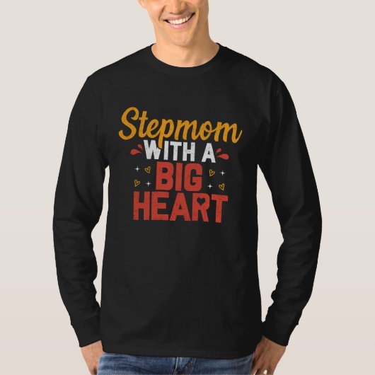 Stiefmoeder Groot Hart Bonus Mama Stiefmoeder Moed T-shirt (Voorkant)