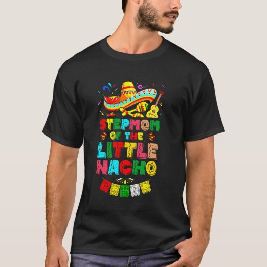 Stiefmoeder van de kleine nacho gemiddelde Cinco D T-shirt (Voorkant)