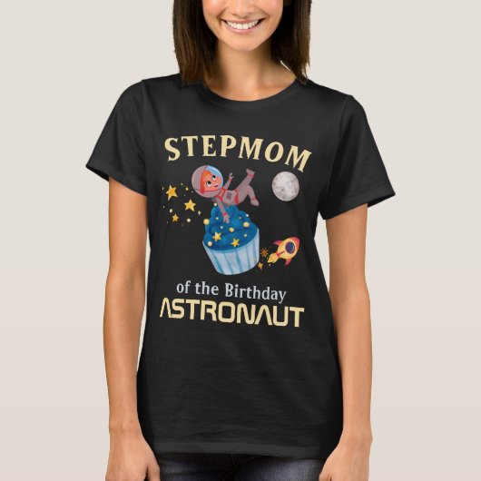 stiefmoeder van de verjaardag astronaut familie ma t-shirt (Voorkant)