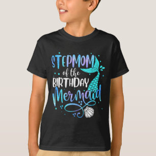 Stiefmoeder van de verjaardag zeemeermin familie b t-shirt