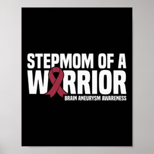 Stiefmoeder van een Warrior Brain Aneurysm Awarene Poster