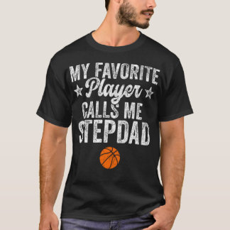 Stiefvader Basketbal Mijn Favoriete Speler Noemt M T-shirt