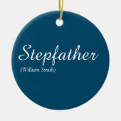 Stiefvader Stiefpapa Citaat Modern Elegaant Schrif Keramisch Ornament (Voorkant)