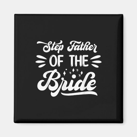 Stiefvader van de bruid Trouwfeest Familie Bruid Magneet (Voorkant)