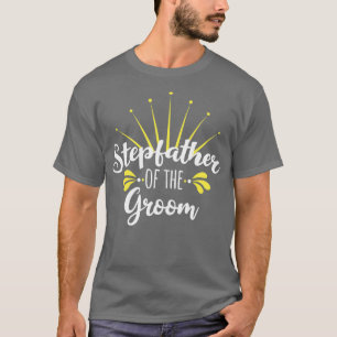 Stiefvader van de Bruidegom T-shirt