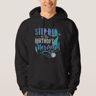 Stiefvader van de verjaardag zeemeermin familie ma hoodie