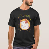 Stier Zodiac Sign&Quote Modern Elegant Gift Theme T-shirt (Voorkant)