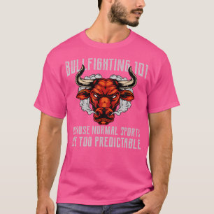 Stierenvechten Stierenvechten Rodeo Bull Ridi T-shirt