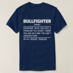 Stierstier Zelfstandig naamwoord Funny Matador Sti T-shirt<br><div class="desc">Grappige Stiervechter Quotes "Stiervechter Iemand Die Een Probleem Oplost Dat Je Niet Wist Dat Je Had Op Een Manier Die Je Niet Begrijpt". Pak dit grappige stiervechter ontwerp als een grappig geschenk voor een leuke moeder,  vader of vriend.</div>