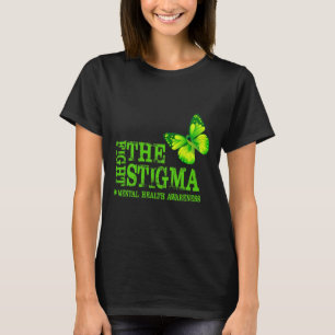 Stigma Mental Health Awareness Maand bestrijden T-shirt