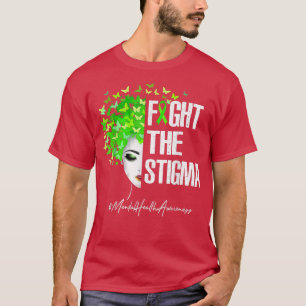 Stigma Mental Health Awareness Women Gir T-shirt