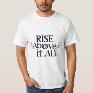 Stijg boven alles t-shirt