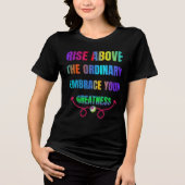 Stijg boven de gewone Omarm je Grootheid Tri-Blend Shirt (Voorkant)