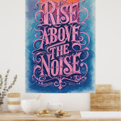 Stijg boven het geluid: Inspirerend Quote Art Poster (Keuken)
