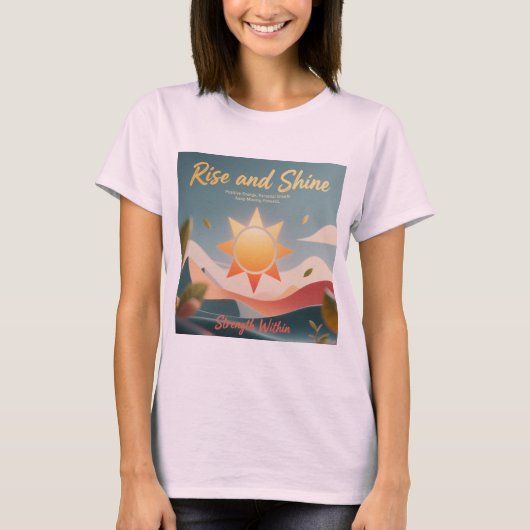 Stijg en Glans: Kracht Binnenin T-shirt (Voorkant)