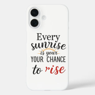 Stijg en Glans: Omarm Elke Nieuwe Dag iPhone 16 Hoesje
