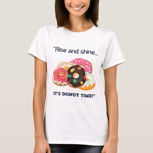 STIJG EN GLANS, ZIJN DONUT TIJD T-SHIRT (Voorkant)