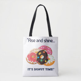STIJG EN GLANS, ZIJN DONUT TIJD TOTE BAG