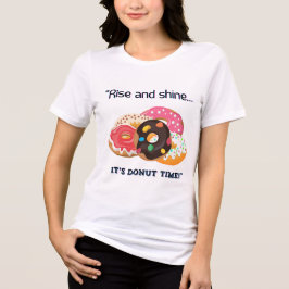 STIJG EN GLANS, ZIJN DONUT TIJD Tri-Blend SHIRT