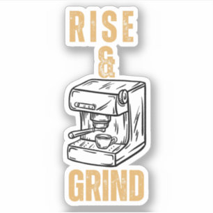 Stijg en grind - Motivatie espresso Sticker