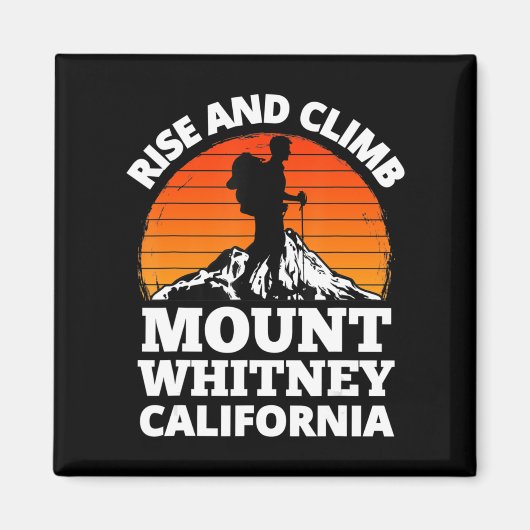 Stijg en klim op de Whitney California Mountain C Magneet (Voorkant)
