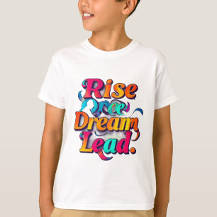 "Stijg op naar grootsheid" T-shirt
