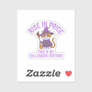 Stijging in prijs, dit is mijn Halloween kostuum! Sticker
