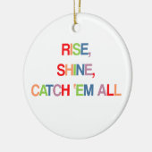 Stijging, schijn, vangst Em allemaal Keramisch Ornament (Links)