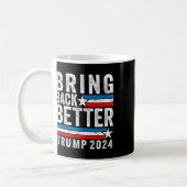Stijl Bring Back Beter Trump 2024 Koffiemok (Links)