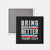 Stijl Bring Back Beter Trump 2024 Magneet (Voorkant / Achterkant)