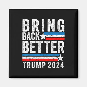 Stijl Bring Back Beter Trump 2024 Magneet