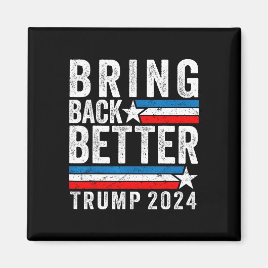 Stijl Bring Back Beter Trump 2024 Magneet (Voorkant)