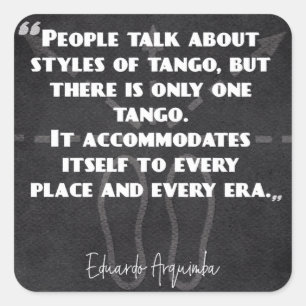 Stijlen van Argentijnse Tango Quote Vierkante Sticker