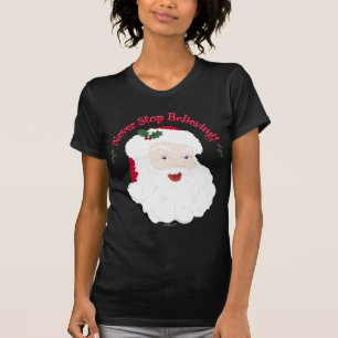 stijlkerstman houdt nooit op te geloven t-shirt