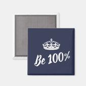 Stijlvol ben 100% Kroonmotief Magnet (Voorkant / Achterkant)