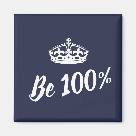 Stijlvol ben 100% Kroonmotief Magnet (Voorkant)