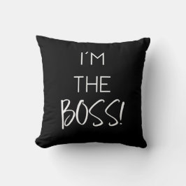 Stijlvol ben ik de baas kussen