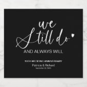 Stijlvol doen we nog steeds bruiloft gelofte verni sparkling wijnetiket (Enkel label)