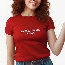 Stijlvol Rood Eat Sleep Creëer Herhaal Slogan T-shirt