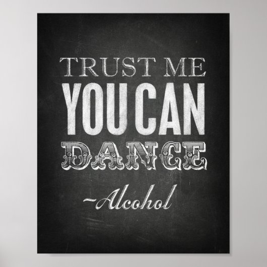 Stijlvol VERTROUWEN ME DAT U KUNT DANKEN -Alcohol Poster (Voorkant)
