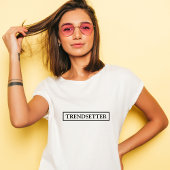 Stijlvol White Trendsetter Slogan T-Shirt