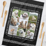 Stijlvolle aangepaste tekst fotocollage honden zwa theedoek<br><div class="desc">Creëer een handige, gepersonaliseerde keukenhanddoek met negen gekoesterde foto's, omlijst door de hartverwarmende boodschap: "Thuis is waar mijn honden zijn." Deze stijlvolle sjabloon is voorzien van een fotocollage gerangschikt in een rasterformaat en traditionele stijlbelettering. Tekst kan worden aangepast aan uw foto's. Perfect voor foto's van familie, vrienden, kinderen of huisdieren,...</div>