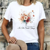 Stijlvolle  bloemenkorf Vind schoonheid Positief C T-shirt