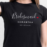 Stijlvolle bruidsmeisje bruiloft t-shirt<br><div class="desc">Het perfecte geschenk voor elke bruidsmeisje, het leuke en moderne ontwerp beschikt over een stijlvolle typografie script "Bridesmaid" met schattig klein rood liefdeshart vol stops. Het ontwerp is gemakkelijk te personaliseren met een naam en een gevestigde trouwdatum en zal de perfecte aandenken van uw speciale dag zijn.</div>