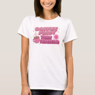 Stijlvolle COFEE EERST DAN ONDERWIJS Kunstcomposit T-shirt