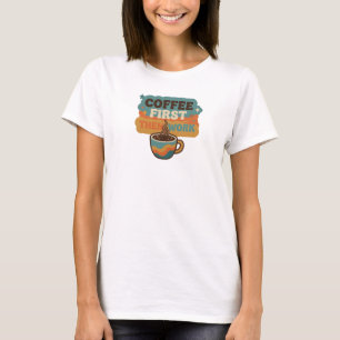 Stijlvolle COFFIE EERST DAN WERK Grafisch T-shirt